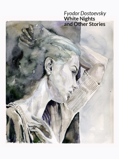 White Nights and Other Stories by Fyodor Dostoyevsky